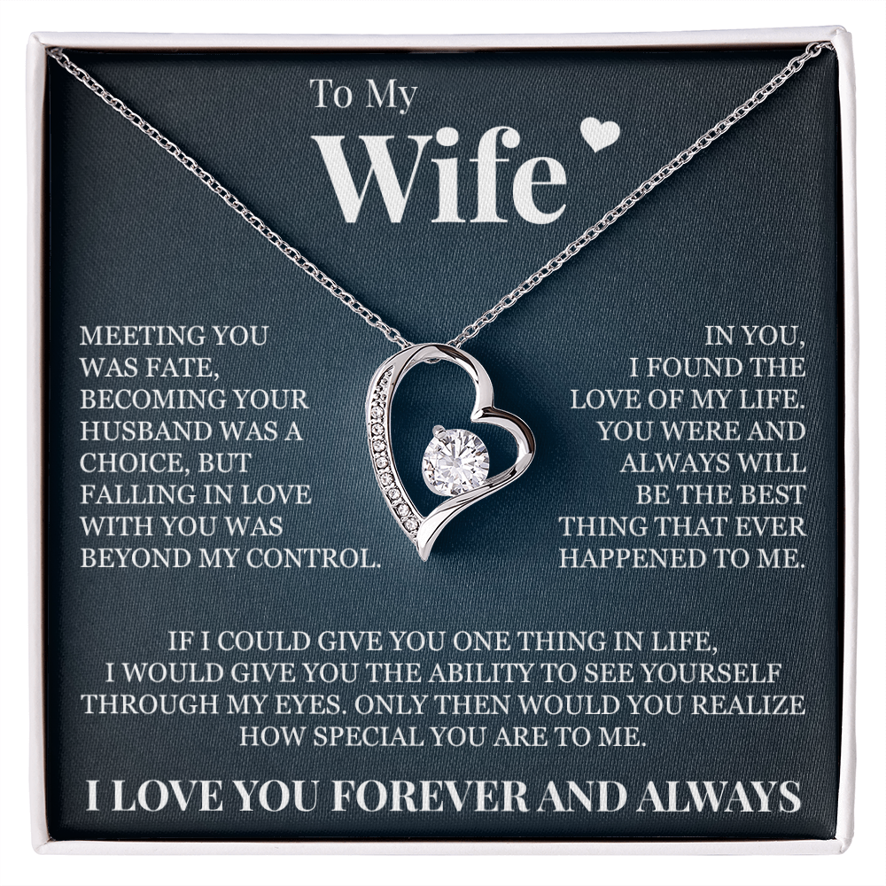 Forever Love Necklace - To My Wife - "Meeting You Was Fate"