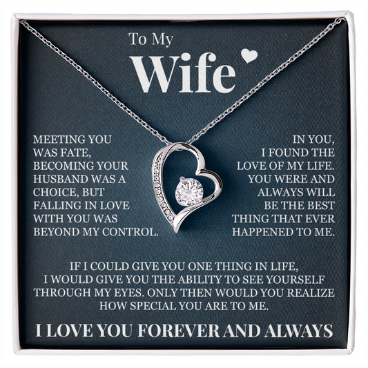 Forever Love Necklace - To My Wife - "Meeting You Was Fate"