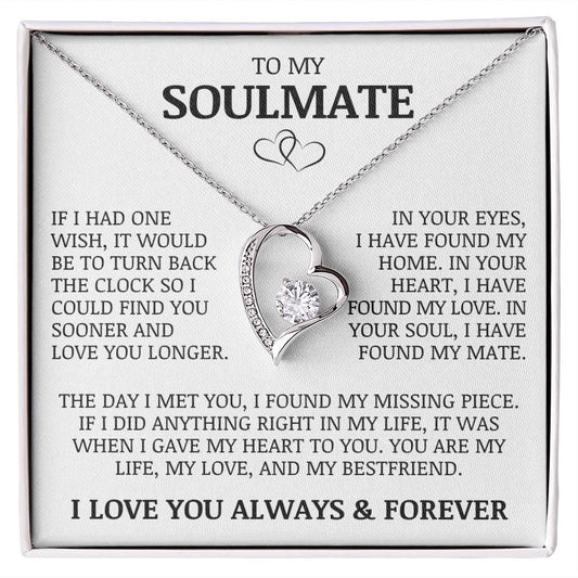 To My Soulmate "My Life, My Love, and My Best Friend" Forever Love Necklace