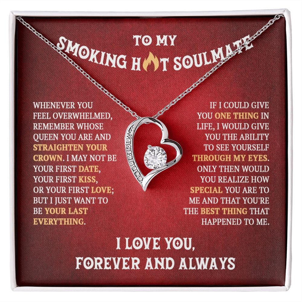 To My Smoking Hot Soulmate, Forever Heart Necklace