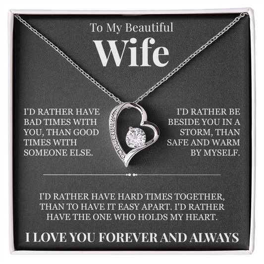 Forever Love Necklace - To My Beautiful Wife "The One Who Holds My Heart"