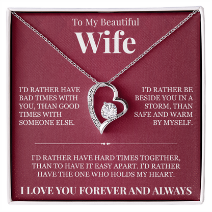 Forever Love Necklace - To My Beautiful Wife "I Love You Forever and Always"