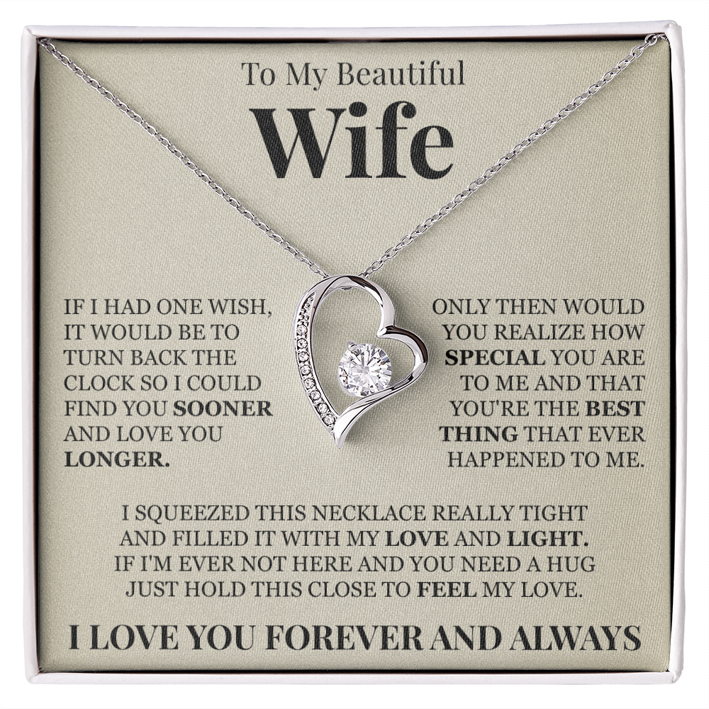 Forever Love Necklace - To My Beautiful Wife "You're The Best Thing That Ever Happened To Me"
