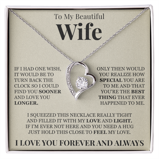 Forever Love Necklace - To My Beautiful Wife "You're The Best Thing That Ever Happened To Me"