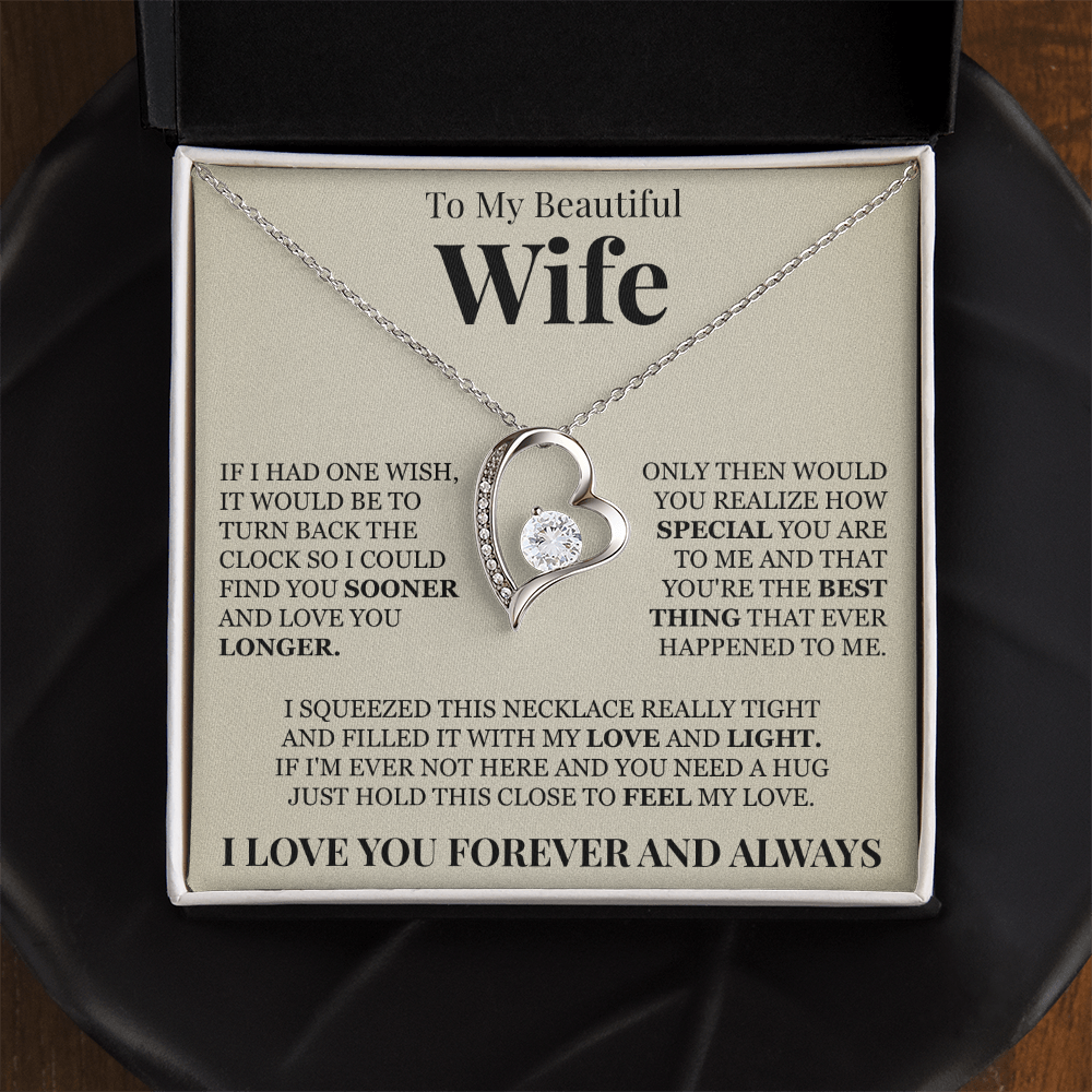 Forever Love Necklace - To My Beautiful Wife "You're The Best Thing That Ever Happened To Me"