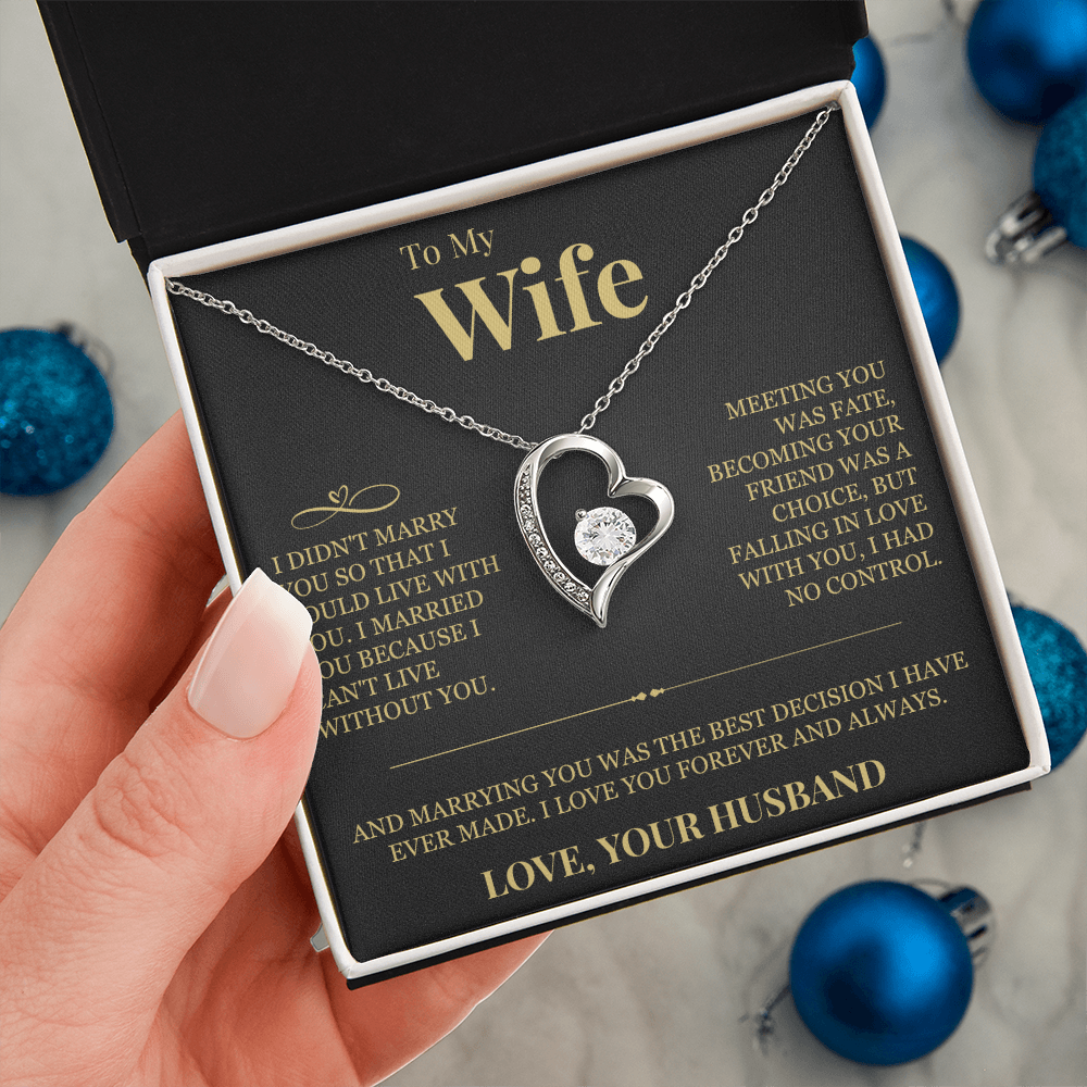 Forever Love Necklace - To My Wife "I Can't Live Without You"