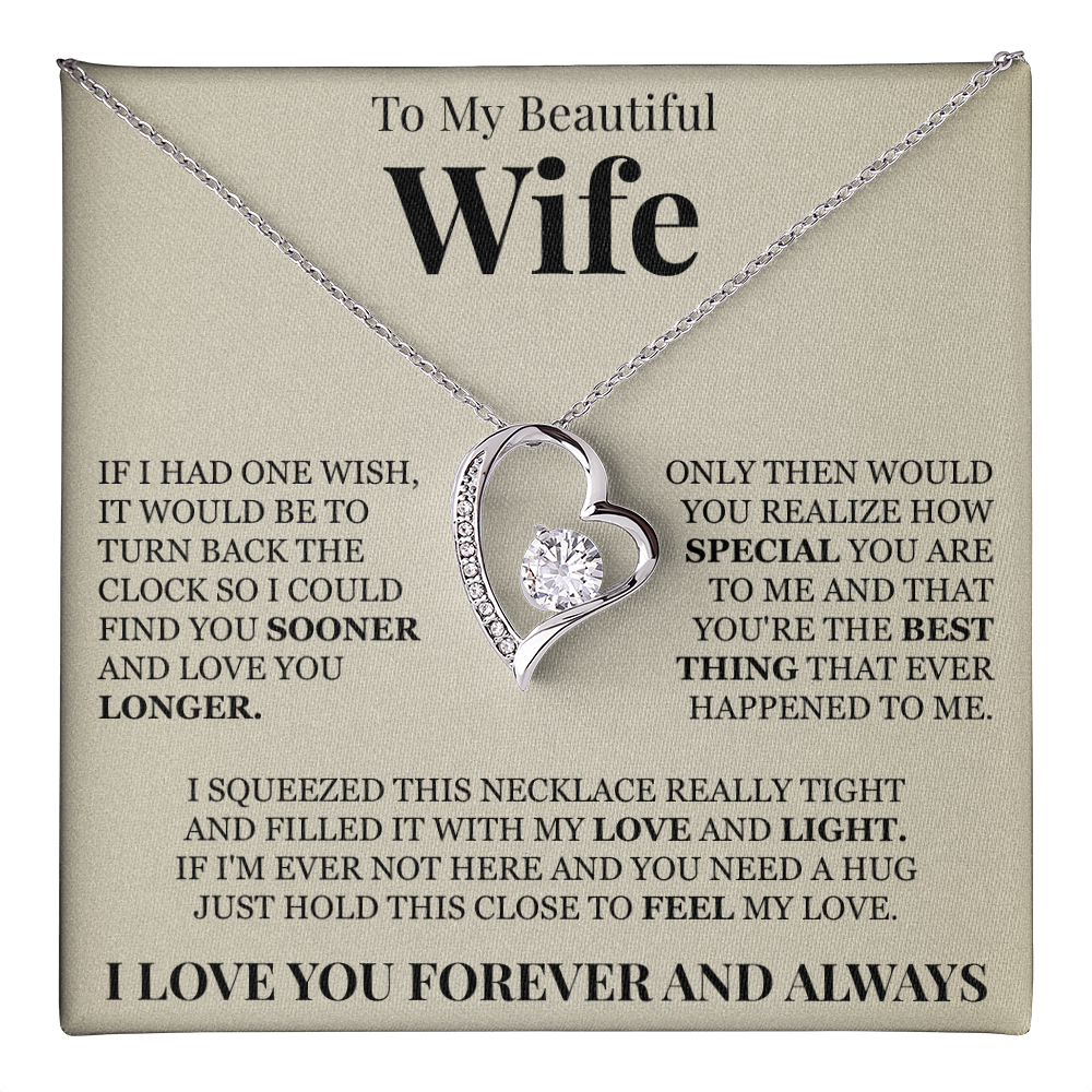 Forever Love Necklace - To My Beautiful Wife "You're The Best Thing That Ever Happened To Me"