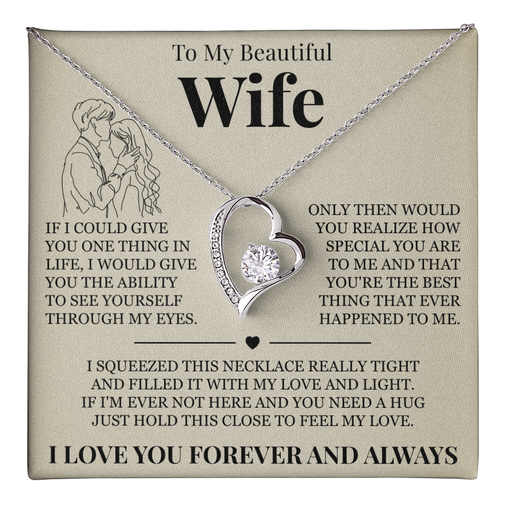 Forever Love Necklace - To My Beautiful Wife - "I Love You Forever and Always"