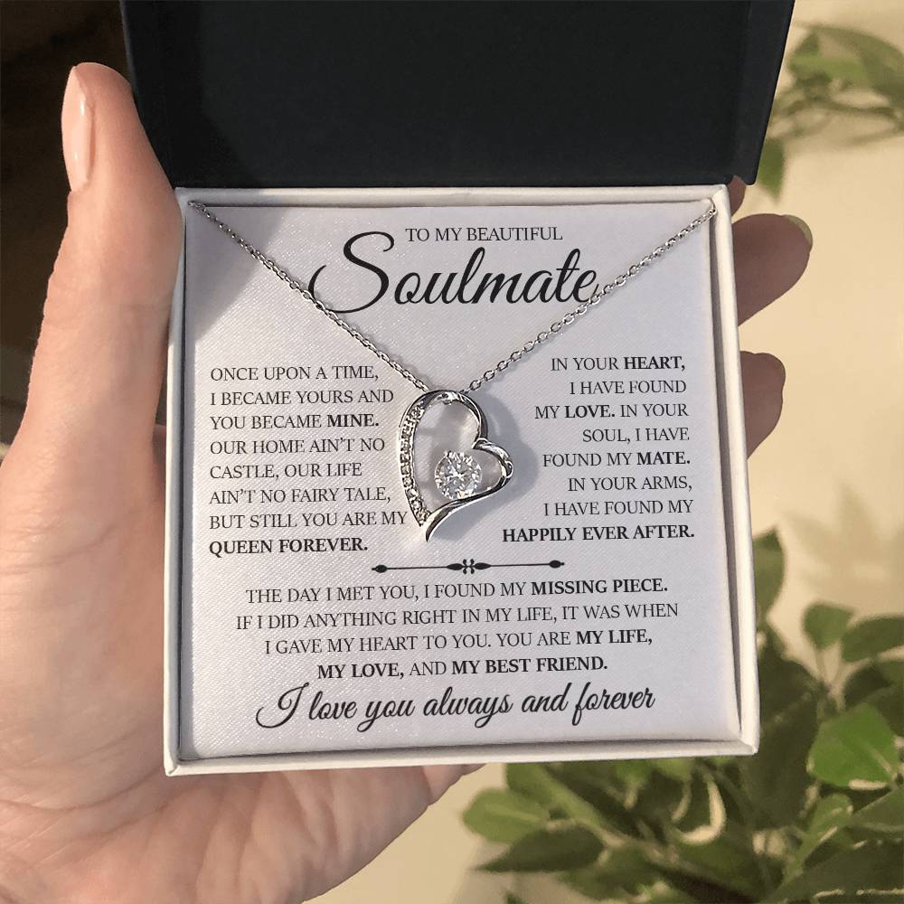 To My Beautiful Soulmate "In Your Arms I Have Found My Happily Ever After" Love Necklace