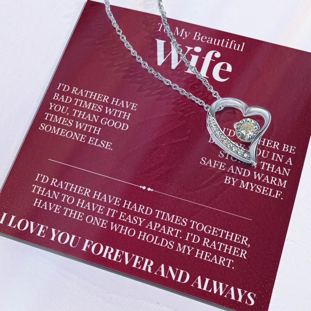 Forever Love Necklace - To My Beautiful Wife "I Love You Forever and Always"