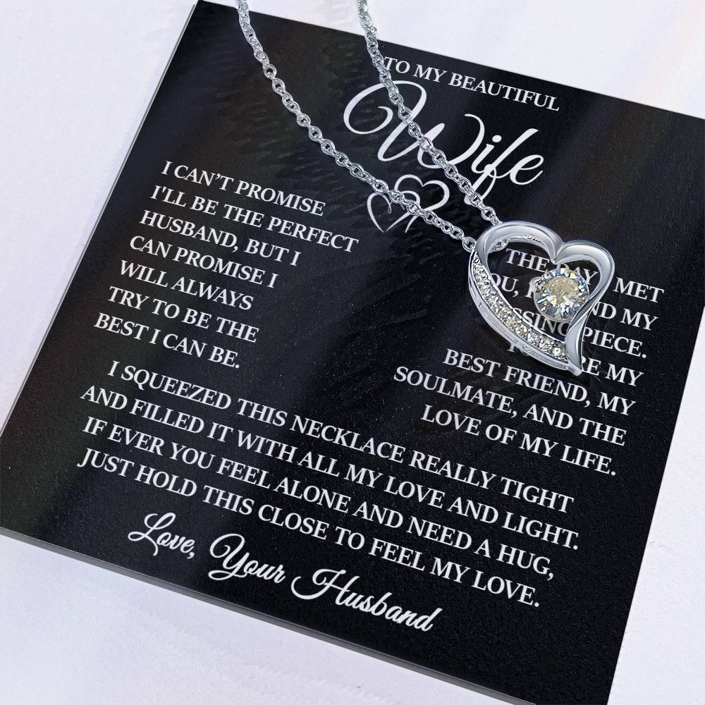 To My Beautiful Wife "I Will Always Try to Be The Best I Can Be" Forever Love Necklace