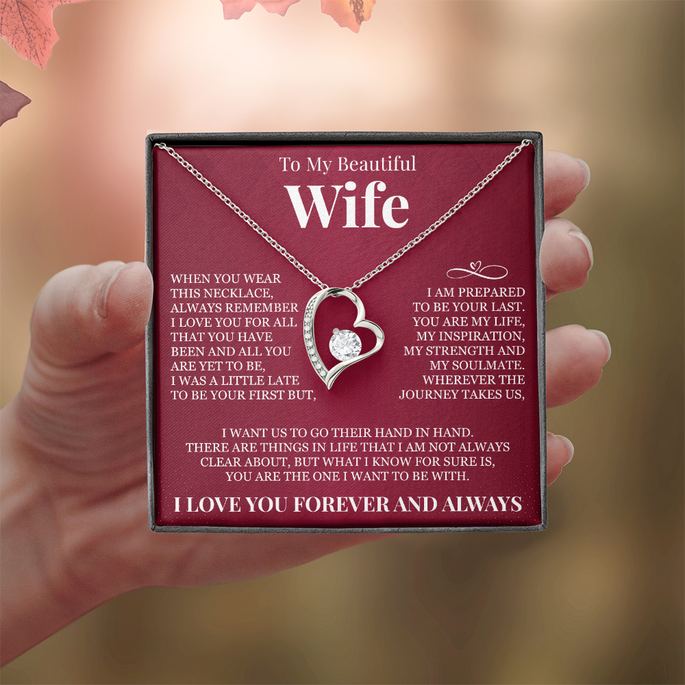 Forever Love Necklace - To My Beautiful Wife - "Always Remember I Love You"