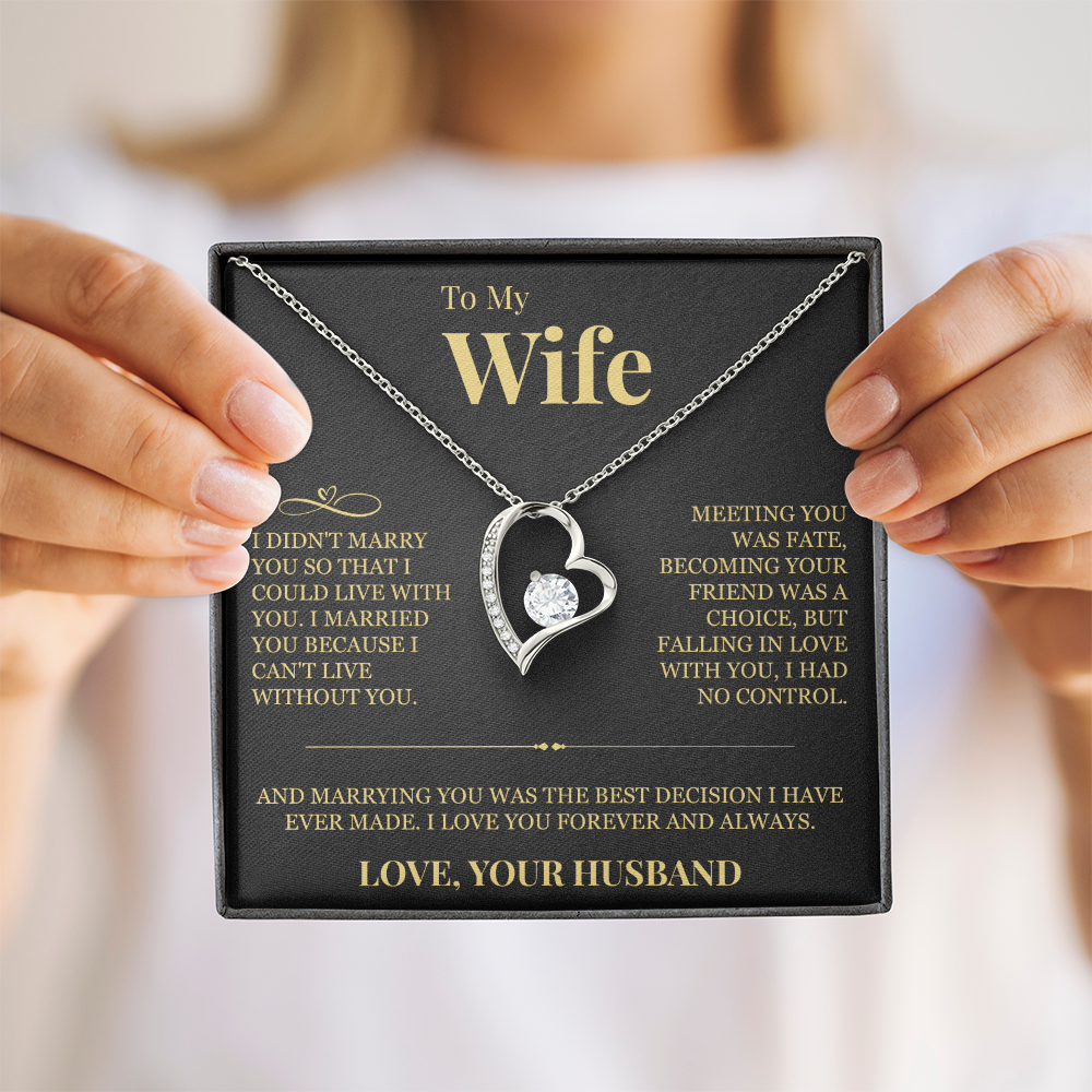 Forever Love Necklace - To My Wife "I Can't Live Without You"