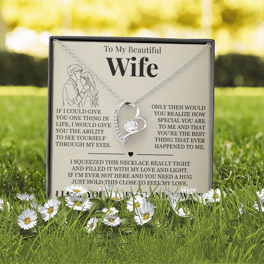 Forever Love Necklace - To My Beautiful Wife - "I Love You Forever and Always"