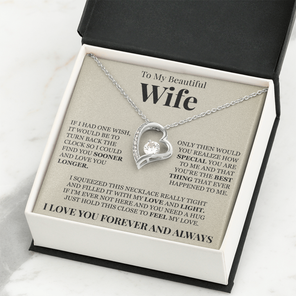 Forever Love Necklace - To My Beautiful Wife "You're The Best Thing That Ever Happened To Me"