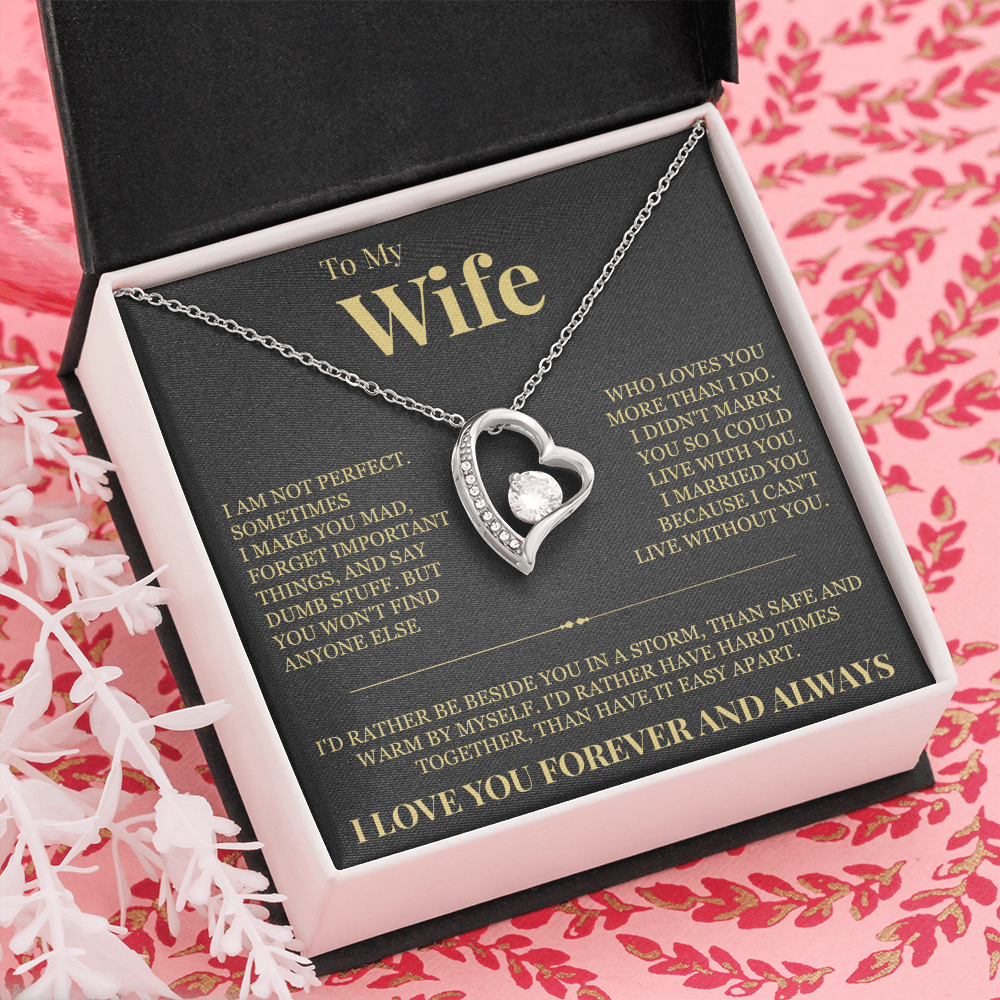 Forever Love Necklace - To My Wife "I'd Rather"
