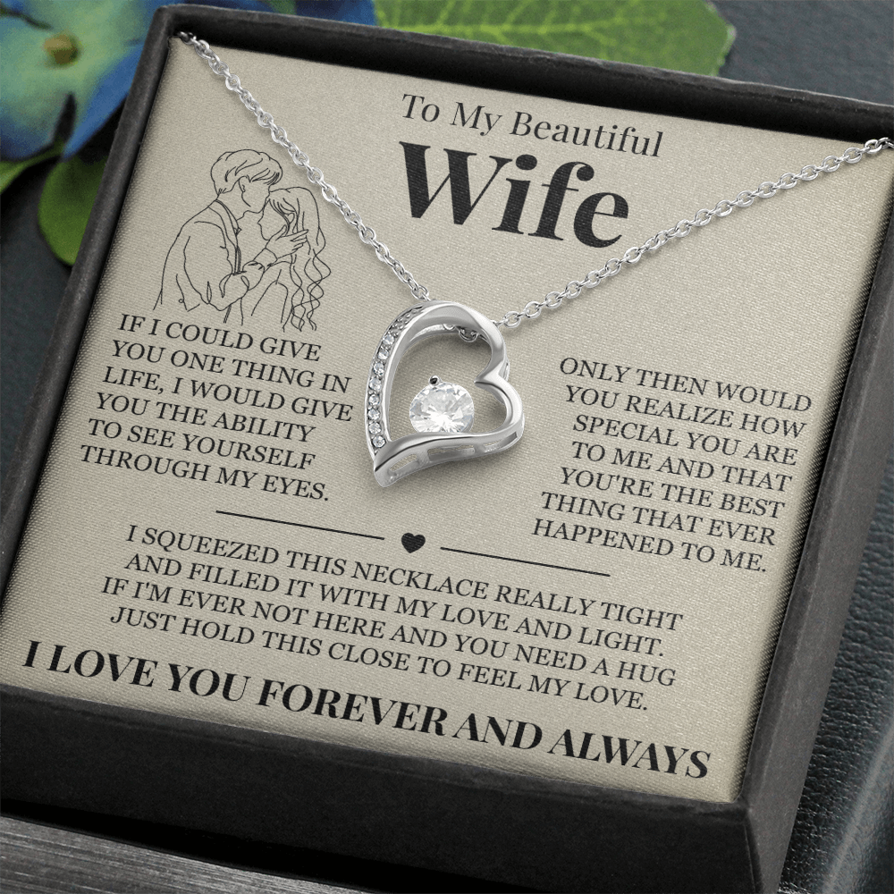 Forever Love Necklace - To My Beautiful Wife - "I Love You Forever and Always"
