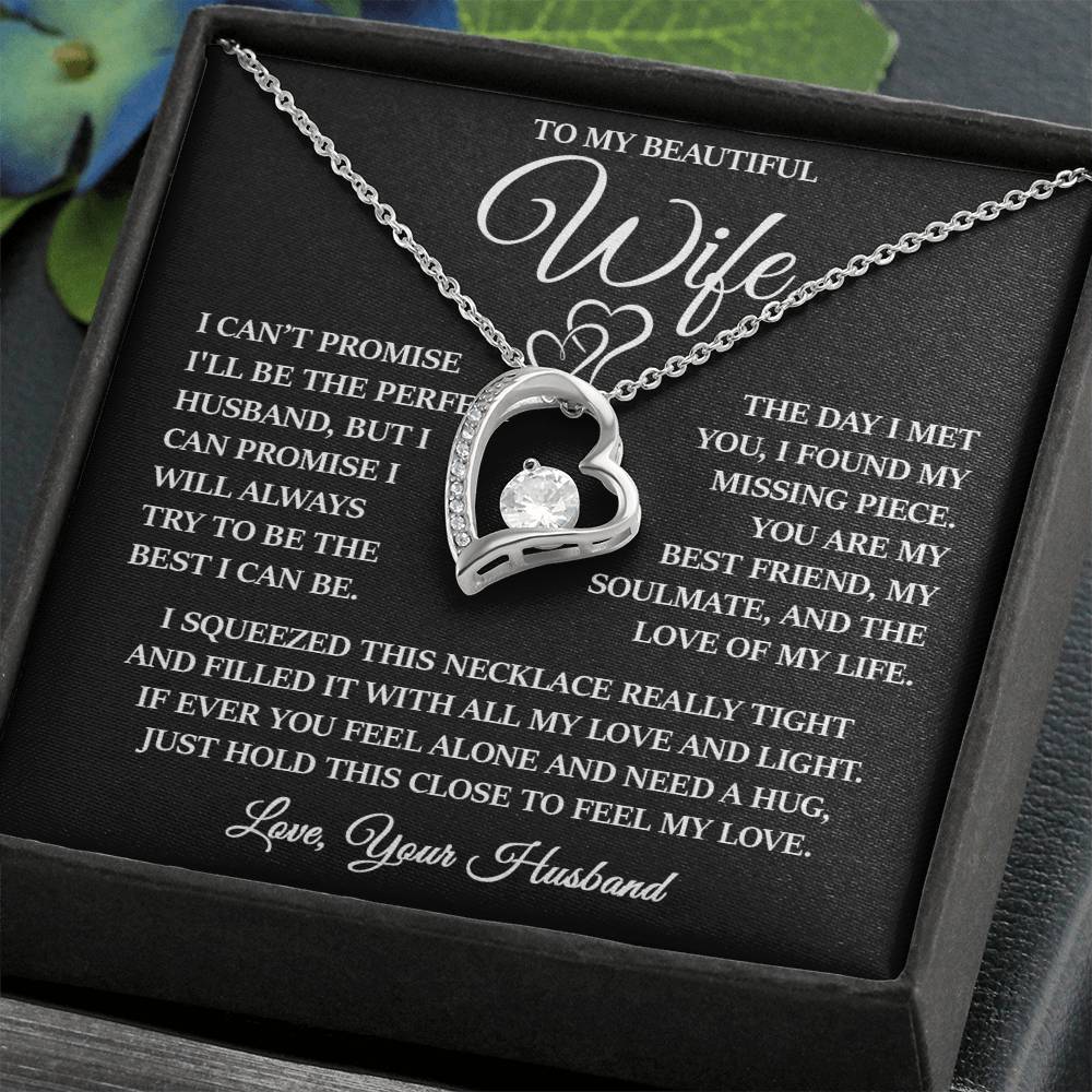 To My Beautiful Wife "I Will Always Try to Be The Best I Can Be" Forever Love Necklace