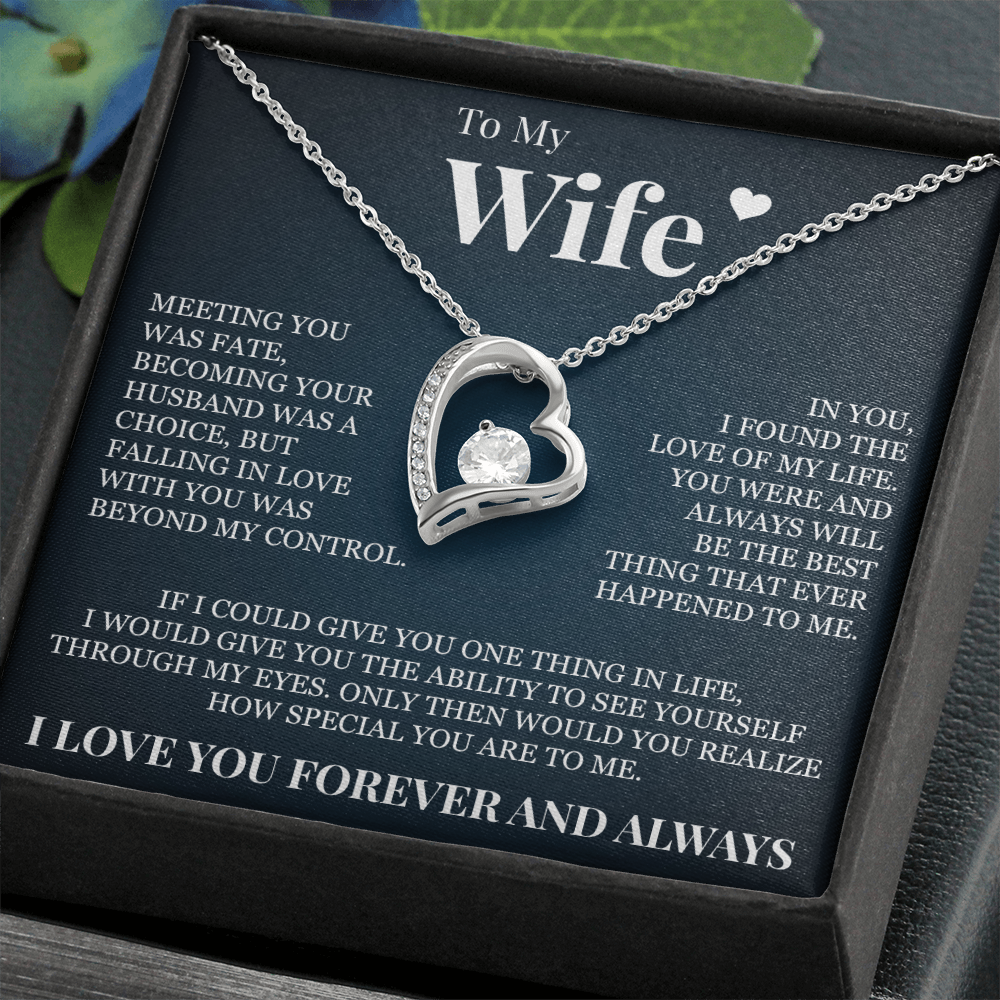 Forever Love Necklace - To My Wife - "Meeting You Was Fate"