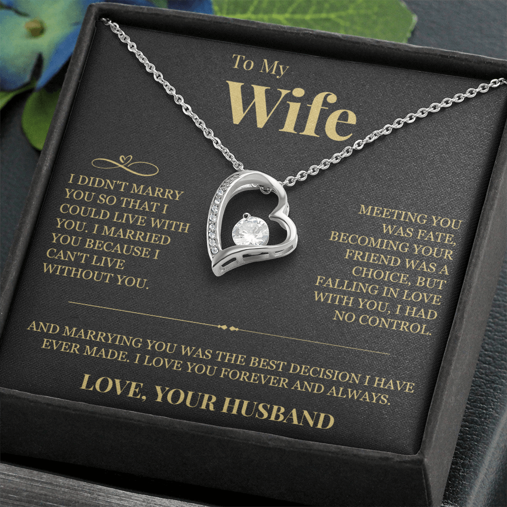 Forever Love Necklace - To My Wife "I Can't Live Without You"