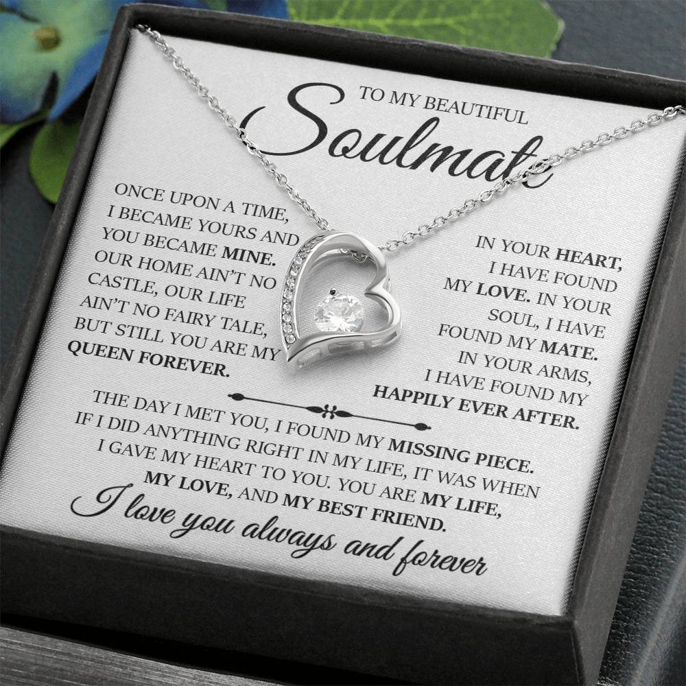 To My Beautiful Soulmate "In Your Arms I Have Found My Happily Ever After" Love Necklace