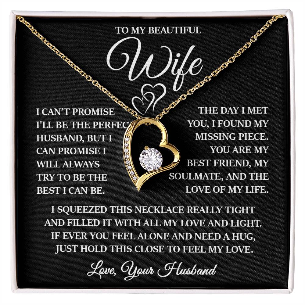 To My Beautiful Wife "I Will Always Try to Be The Best I Can Be" Forever Love Necklace