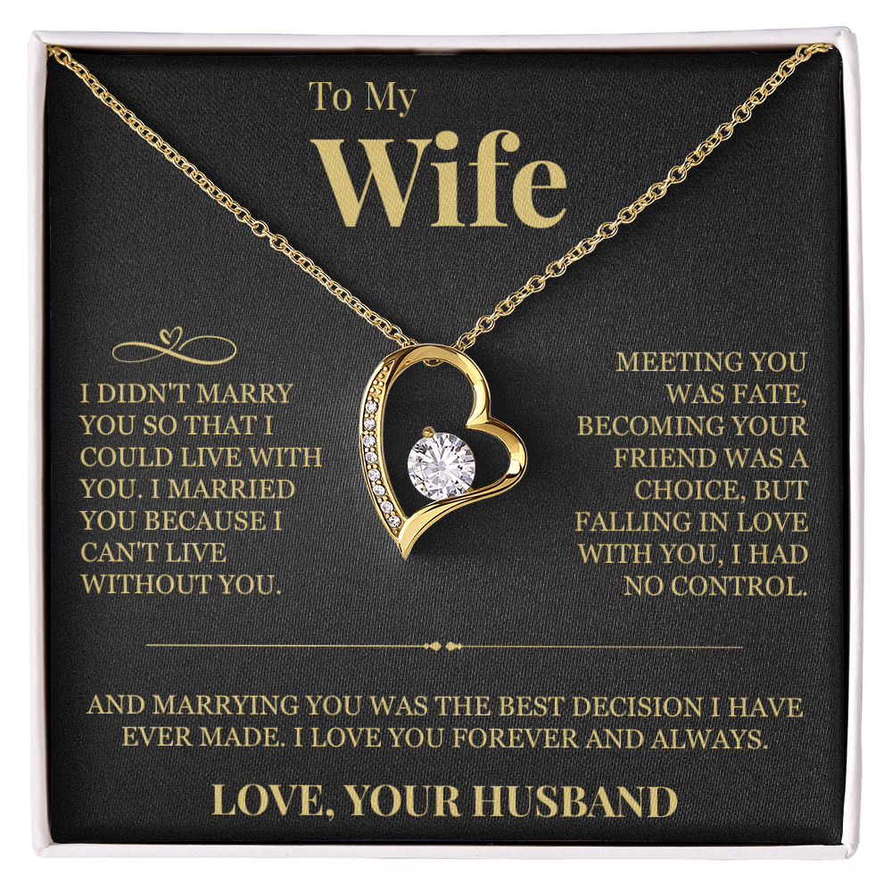 Forever Love Necklace - To My Wife "I Can't Live Without You"