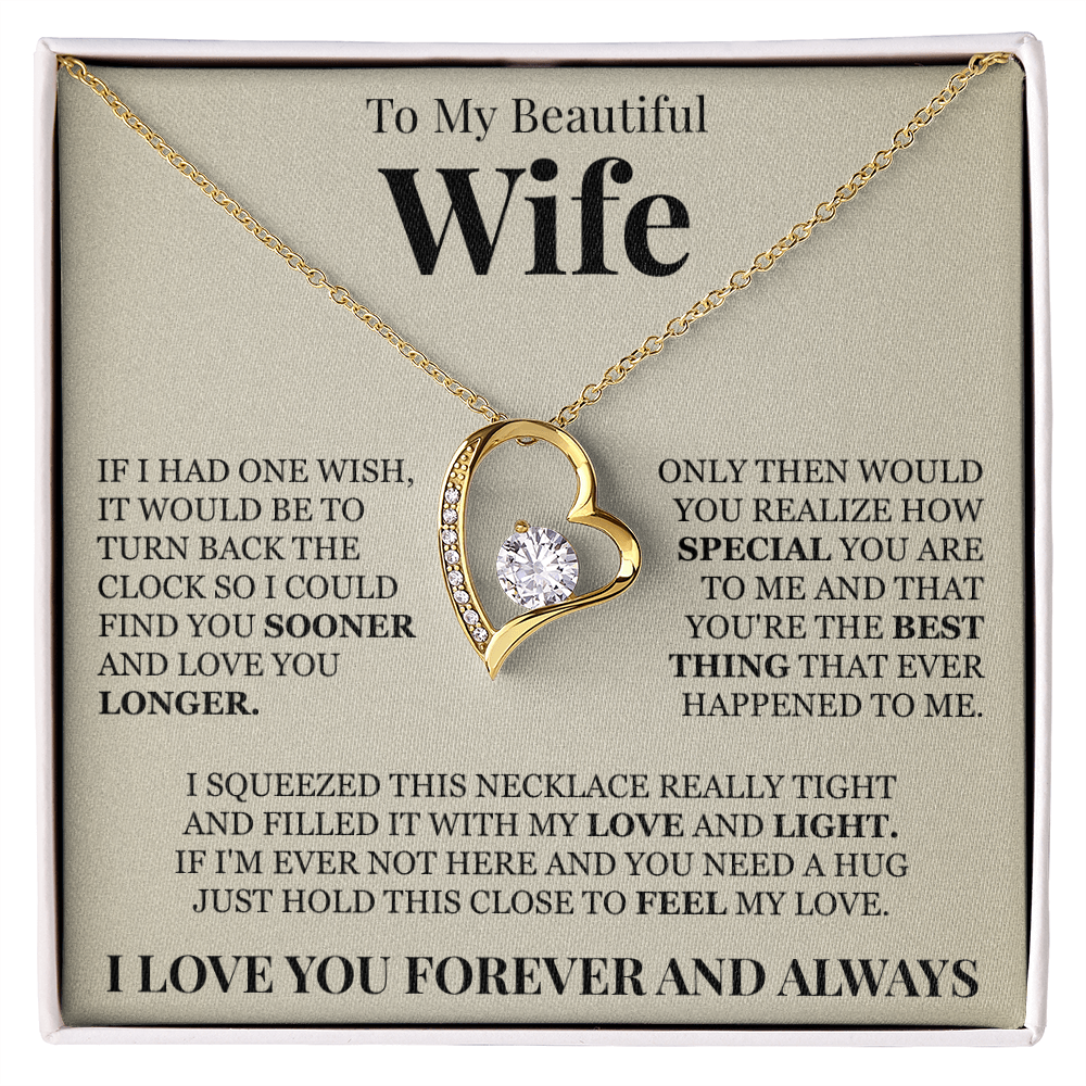 Forever Love Necklace - To My Beautiful Wife "You're The Best Thing That Ever Happened To Me"