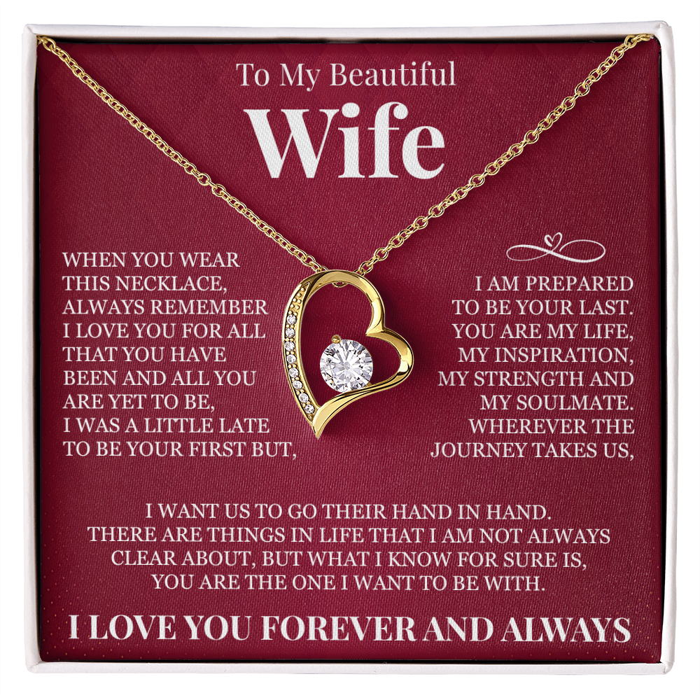 Forever Love Necklace - To My Beautiful Wife - "Always Remember I Love You"