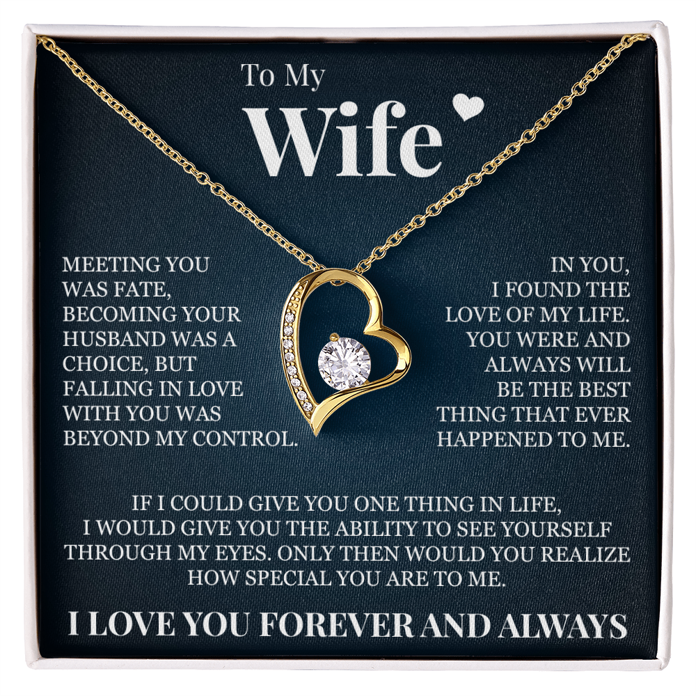 Forever Love Necklace - To My Wife - "Meeting You Was Fate"