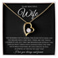 To My Beautiful Wife "My Love For You Is Still As Strong As The Day We Said I Do" Love Necklace