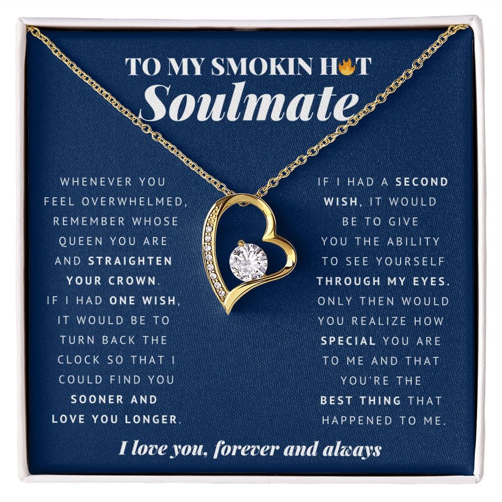 To My Smokin Hot Soulmate, Forever Heart Necklace