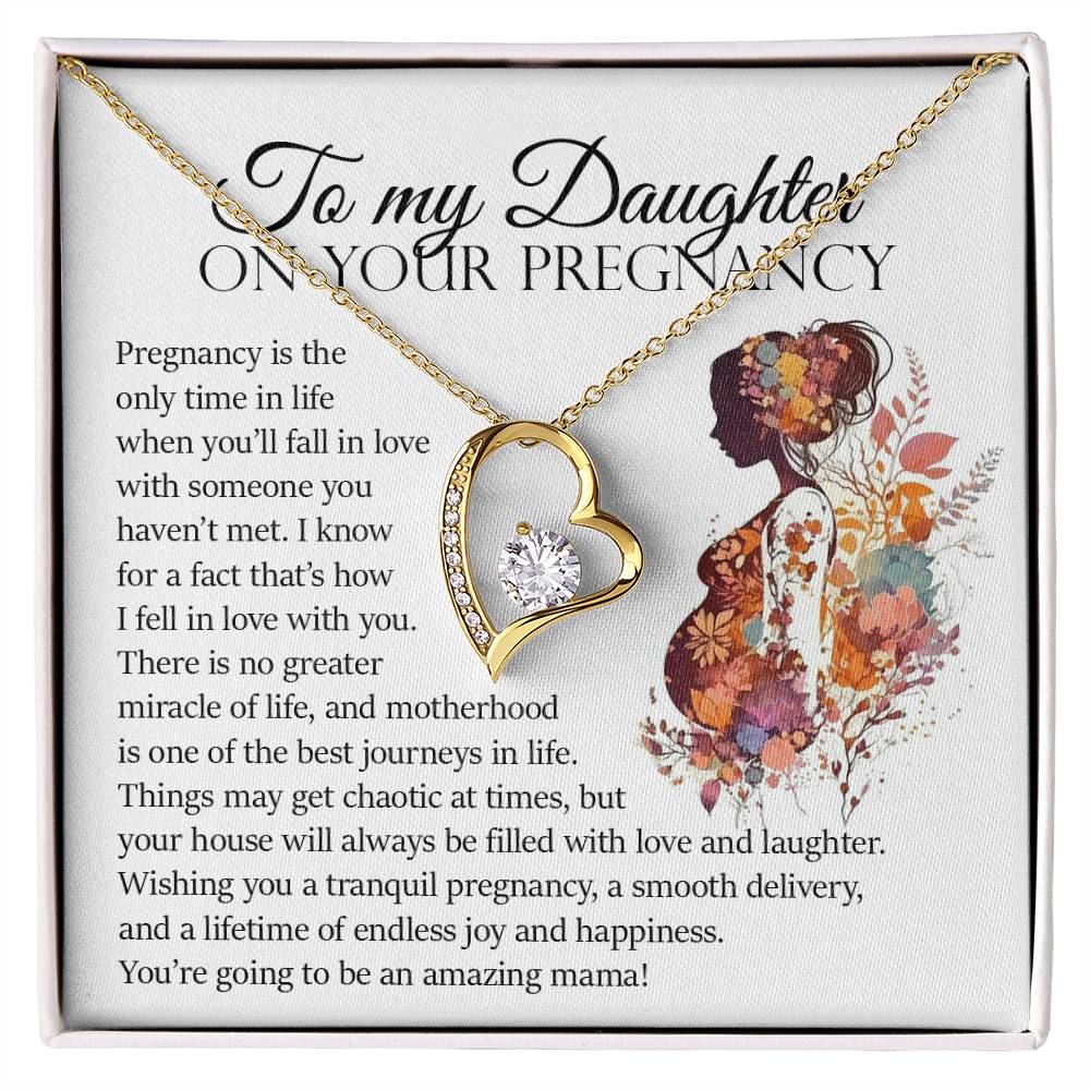 To My Daughter On Your Pregnancy, Forever Heart Necklace
