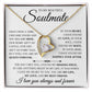 To My Beautiful Soulmate "In Your Arms I Have Found My Happily Ever After" Necklace