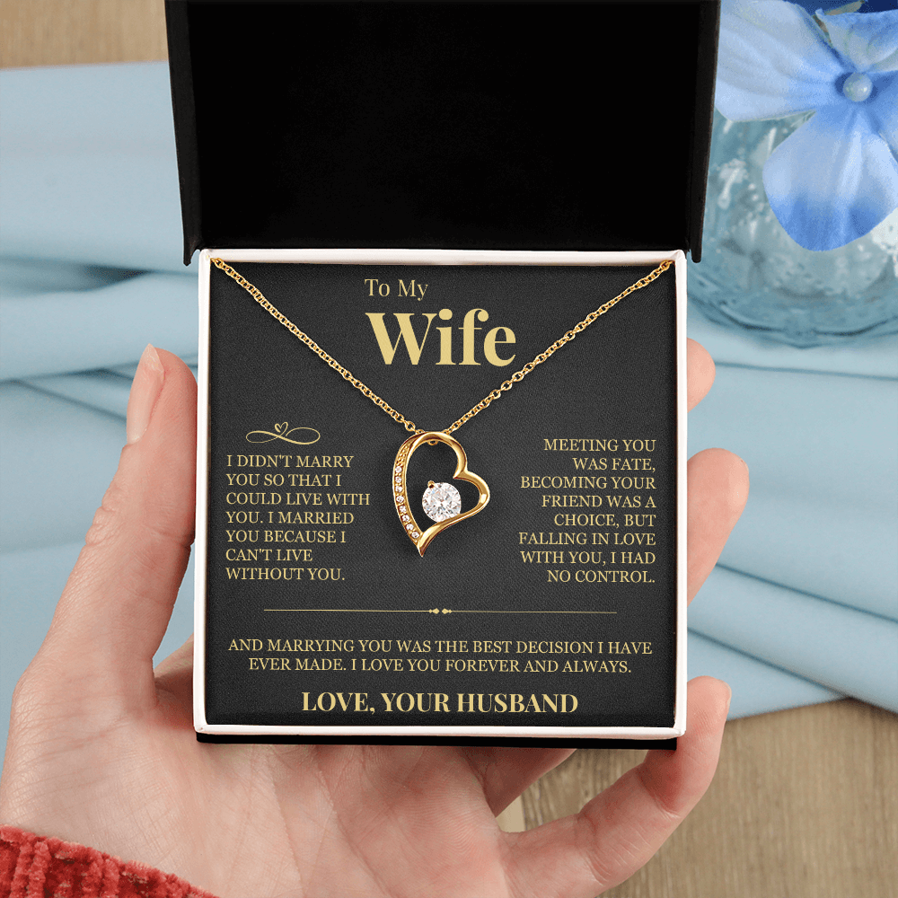 Forever Love Necklace - To My Wife "I Can't Live Without You"