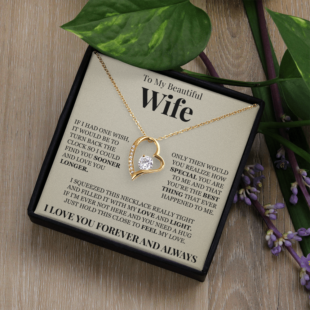 Forever Love Necklace - To My Beautiful Wife "You're The Best Thing That Ever Happened To Me"