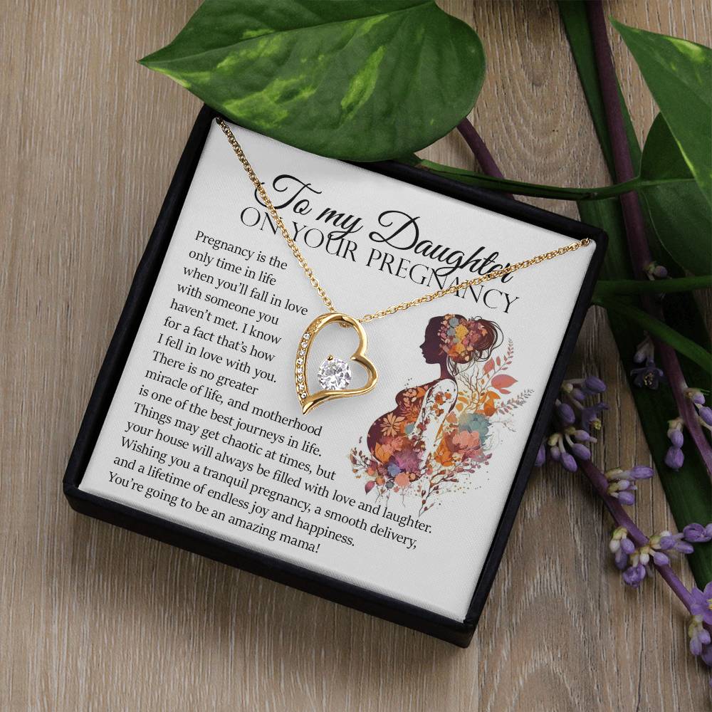 To My Daughter On Your Pregnancy, Forever Heart Necklace