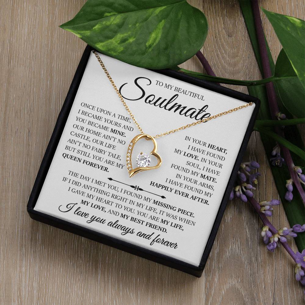 To My Beautiful Soulmate "In Your Arms I Have Found My Happily Ever After" Love Necklace
