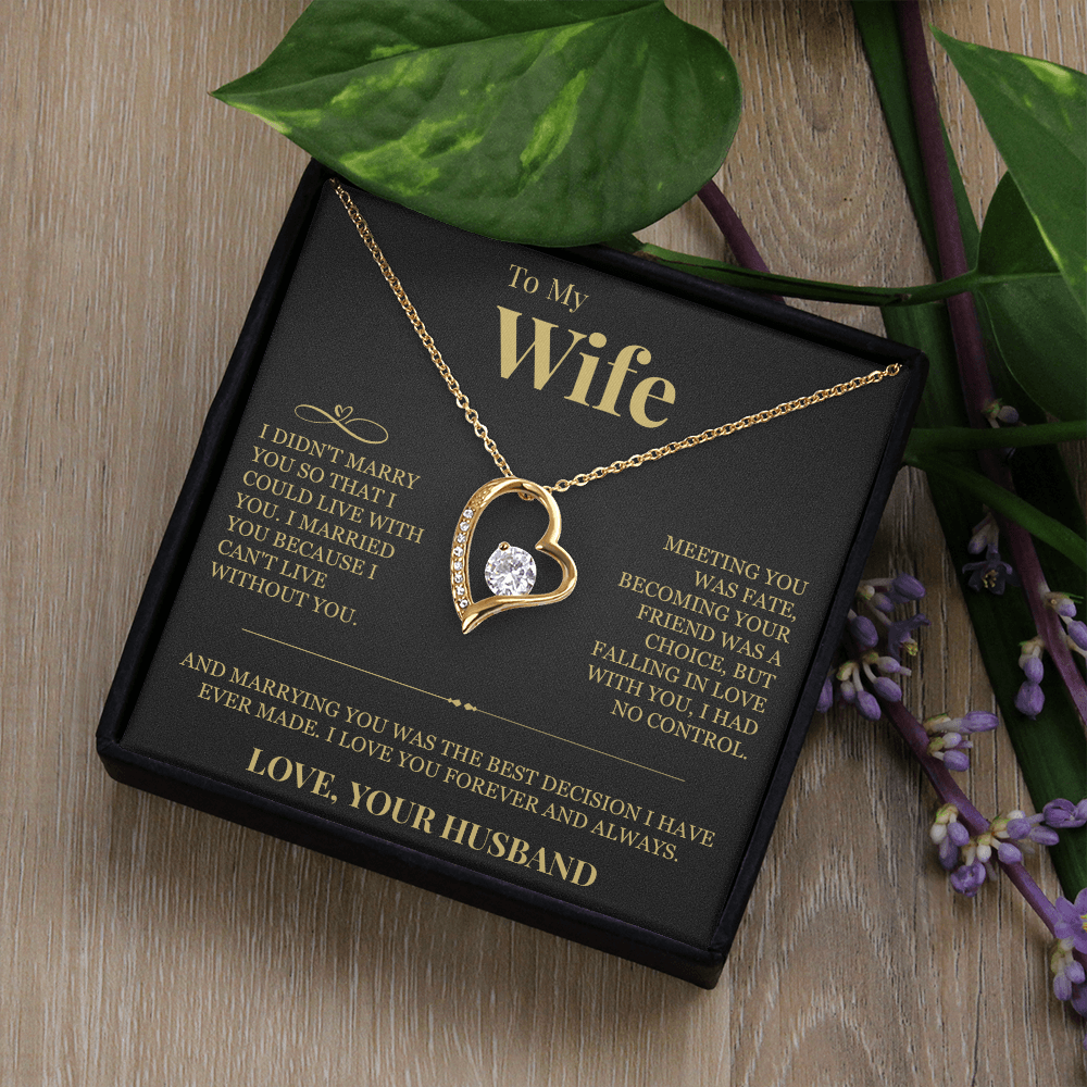 Forever Love Necklace - To My Wife "I Can't Live Without You"