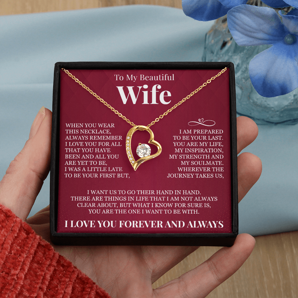 Forever Love Necklace - To My Beautiful Wife - "Always Remember I Love You"