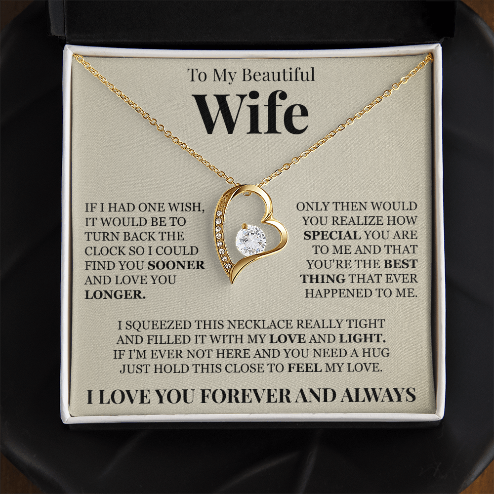 Forever Love Necklace - To My Beautiful Wife "You're The Best Thing That Ever Happened To Me"