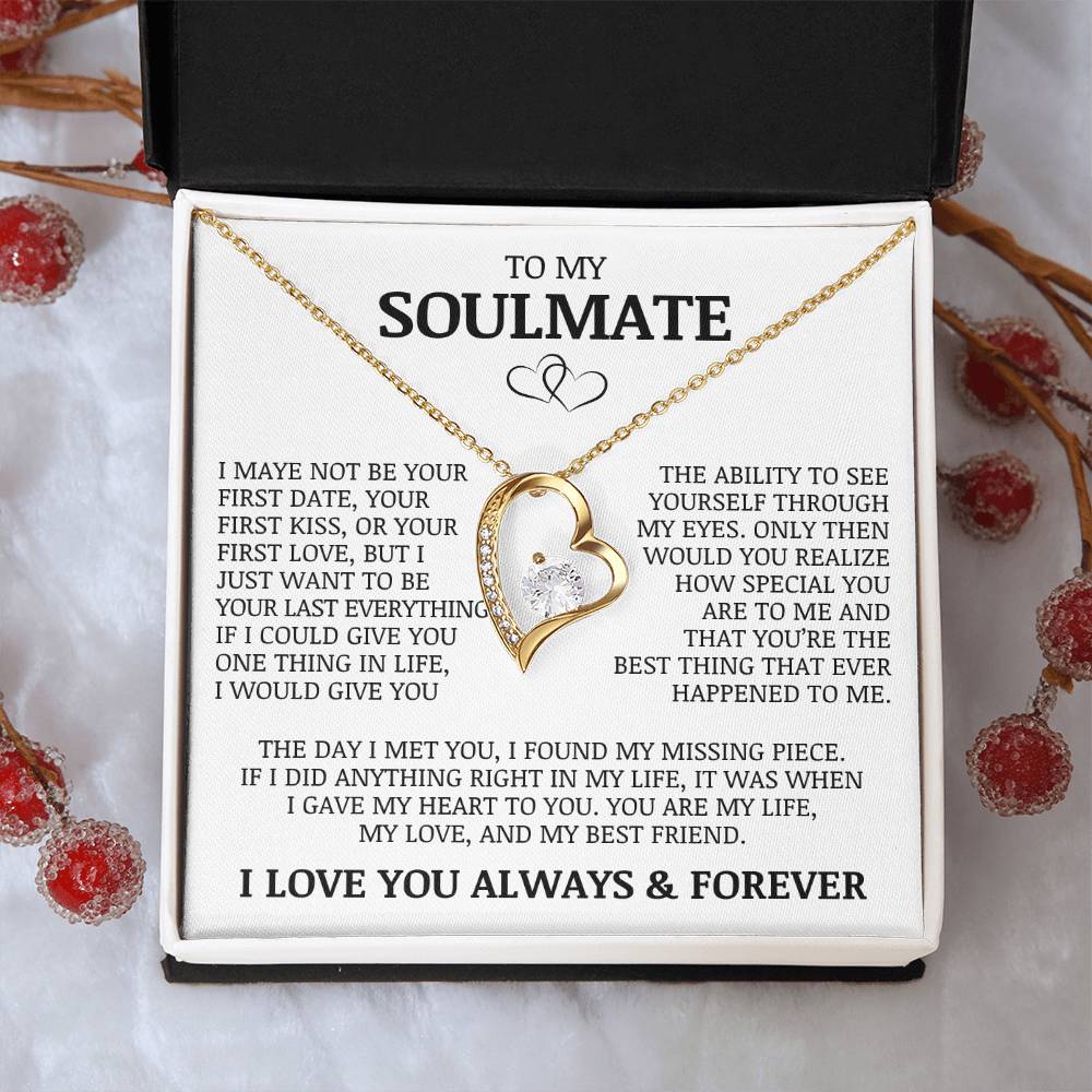 To My Soulmate "My Life, My Love, and My Best Friend" Forever Love Necklace