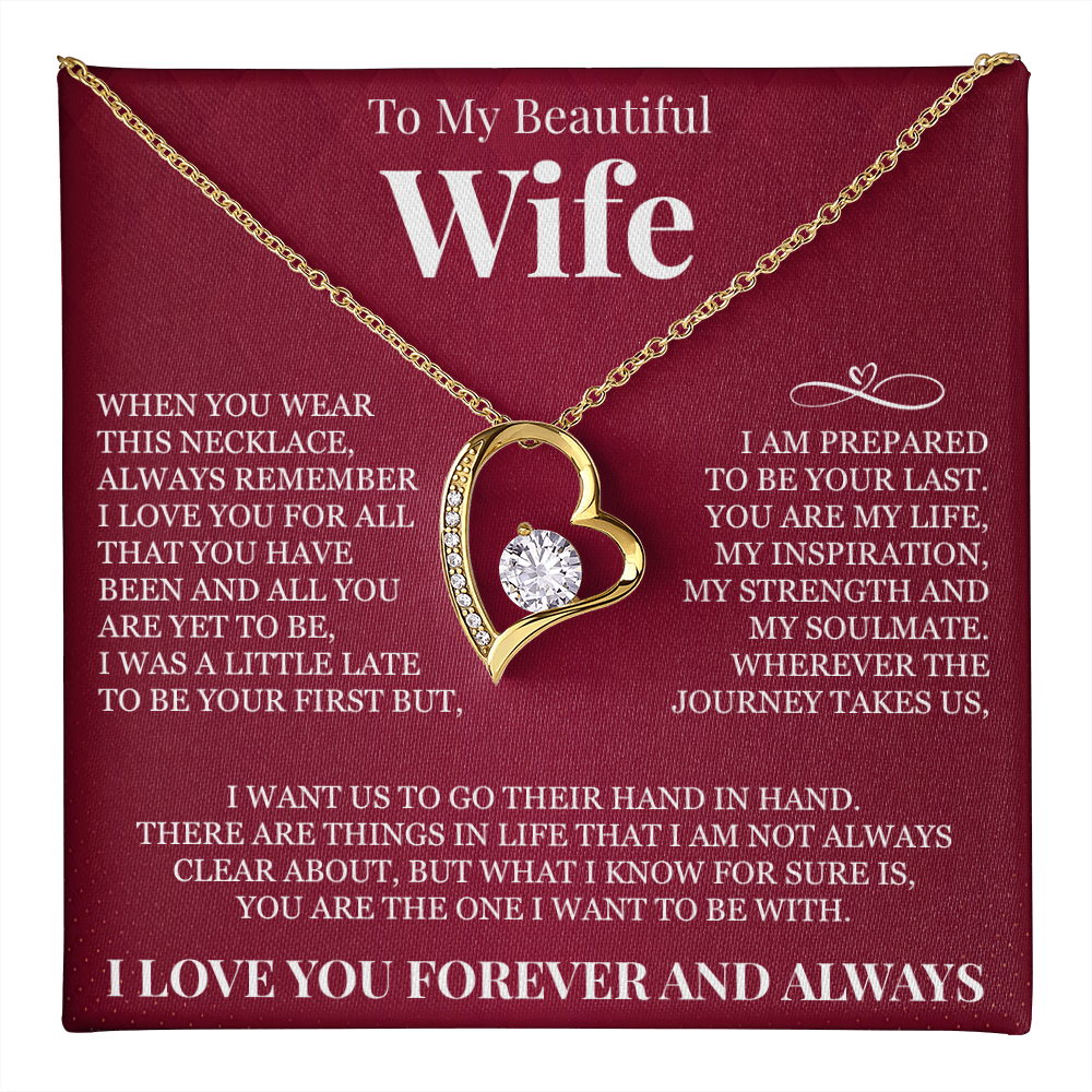 Forever Love Necklace - To My Beautiful Wife - "Always Remember I Love You"