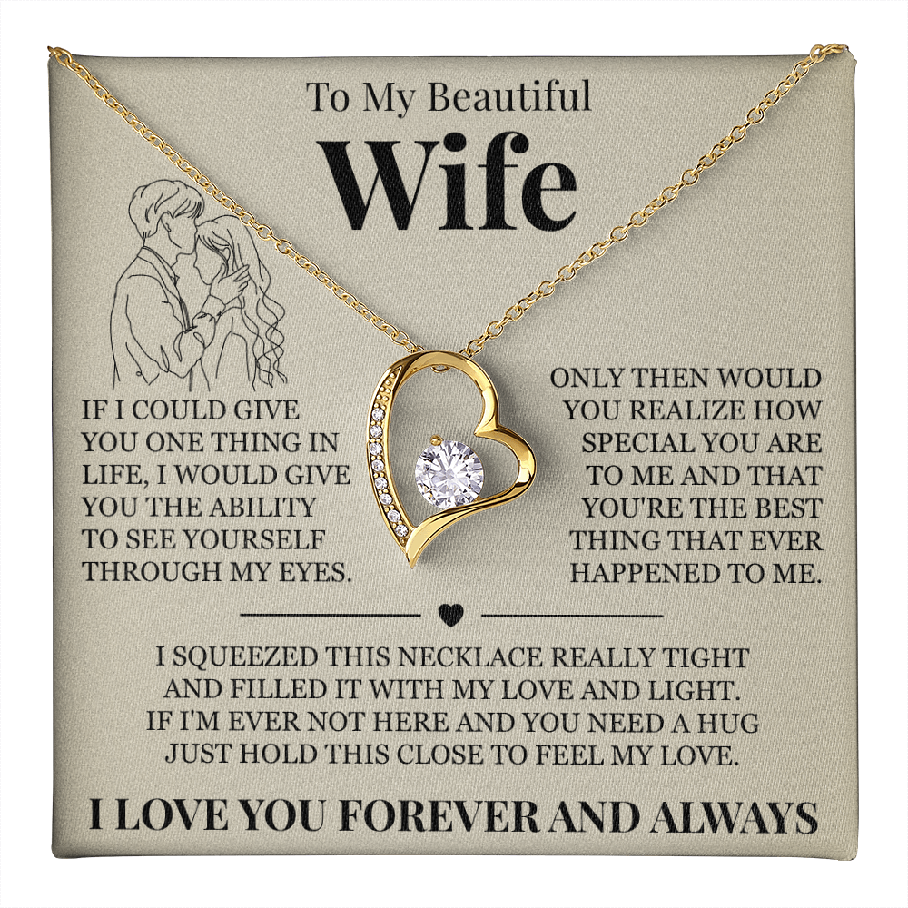 Forever Love Necklace - To My Beautiful Wife - "I Love You Forever and Always"