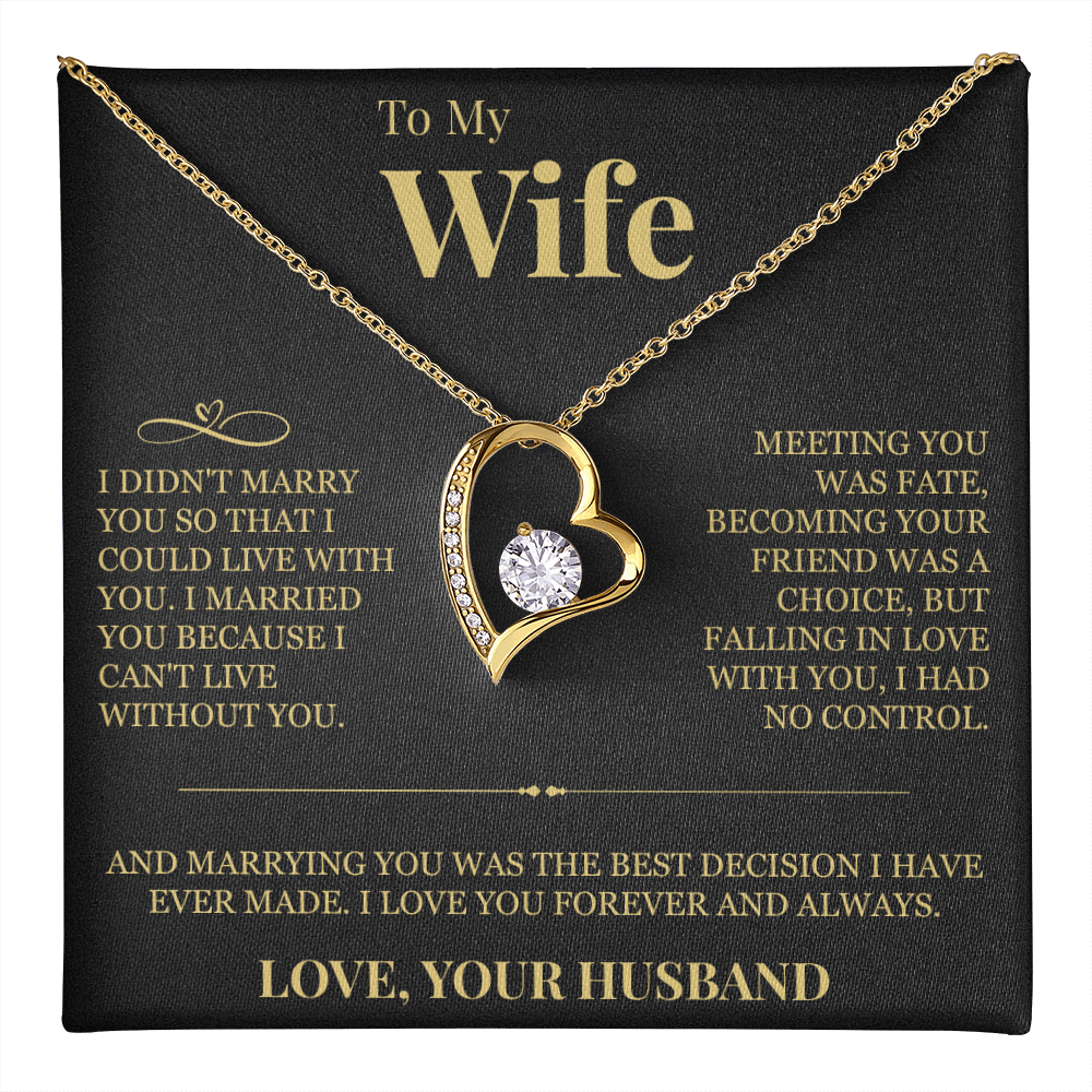 Forever Love Necklace - To My Wife "I Can't Live Without You"