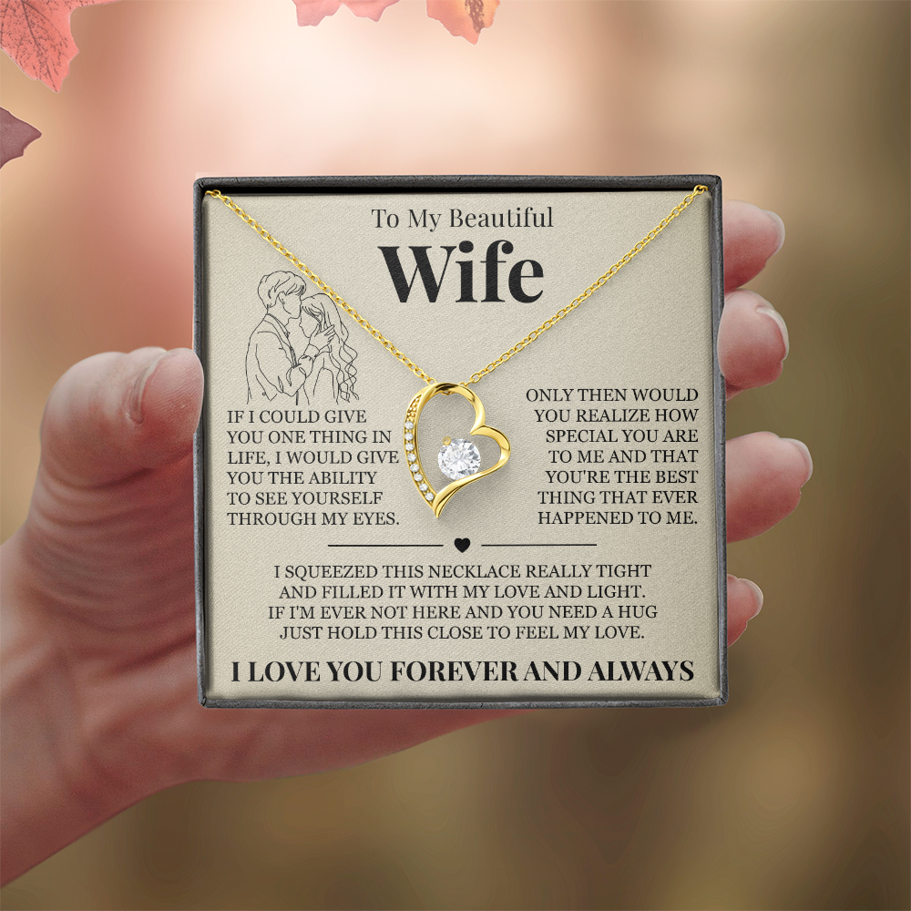 Forever Love Necklace - To My Beautiful Wife - "I Love You Forever and Always"