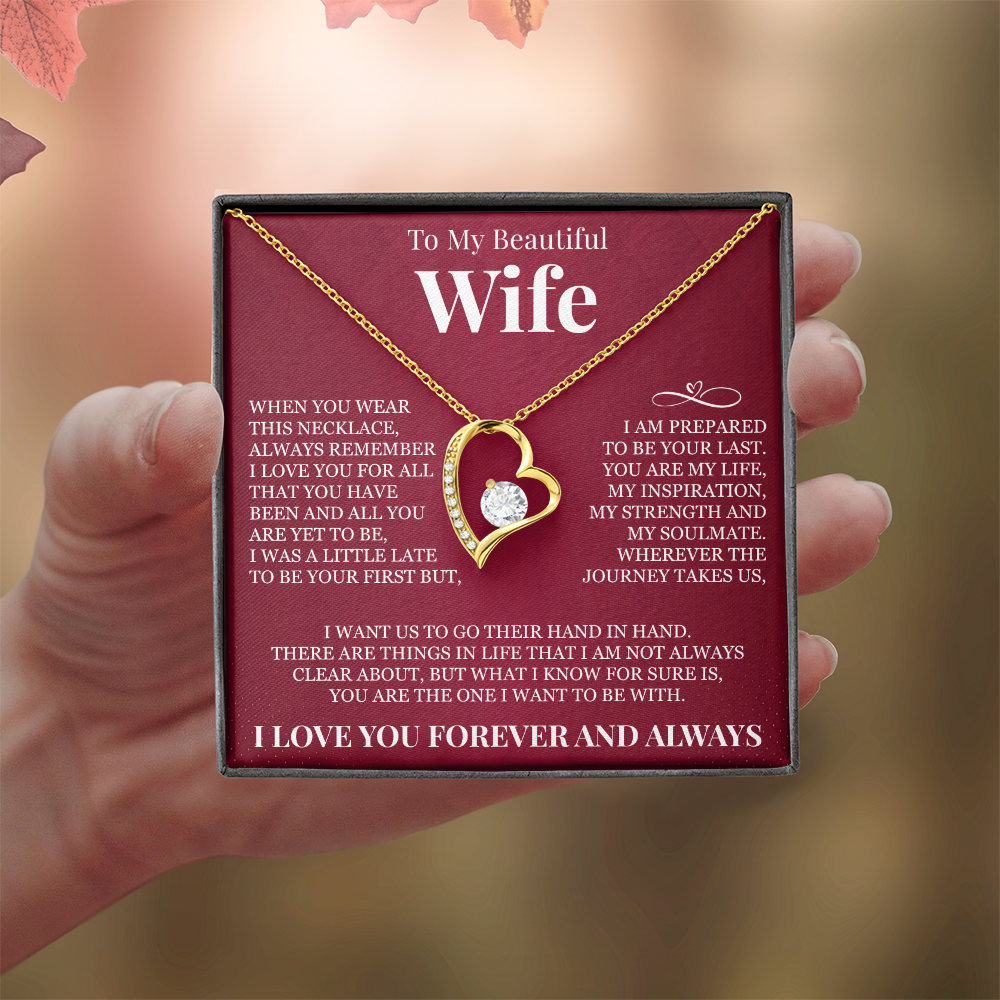 Forever Love Necklace - To My Beautiful Wife - "Always Remember I Love You"