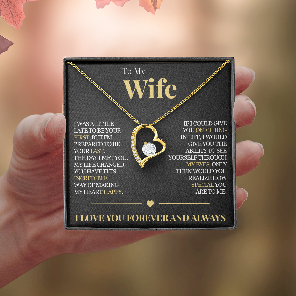 Forever Love Necklace - To My Wife "My Life Changed"