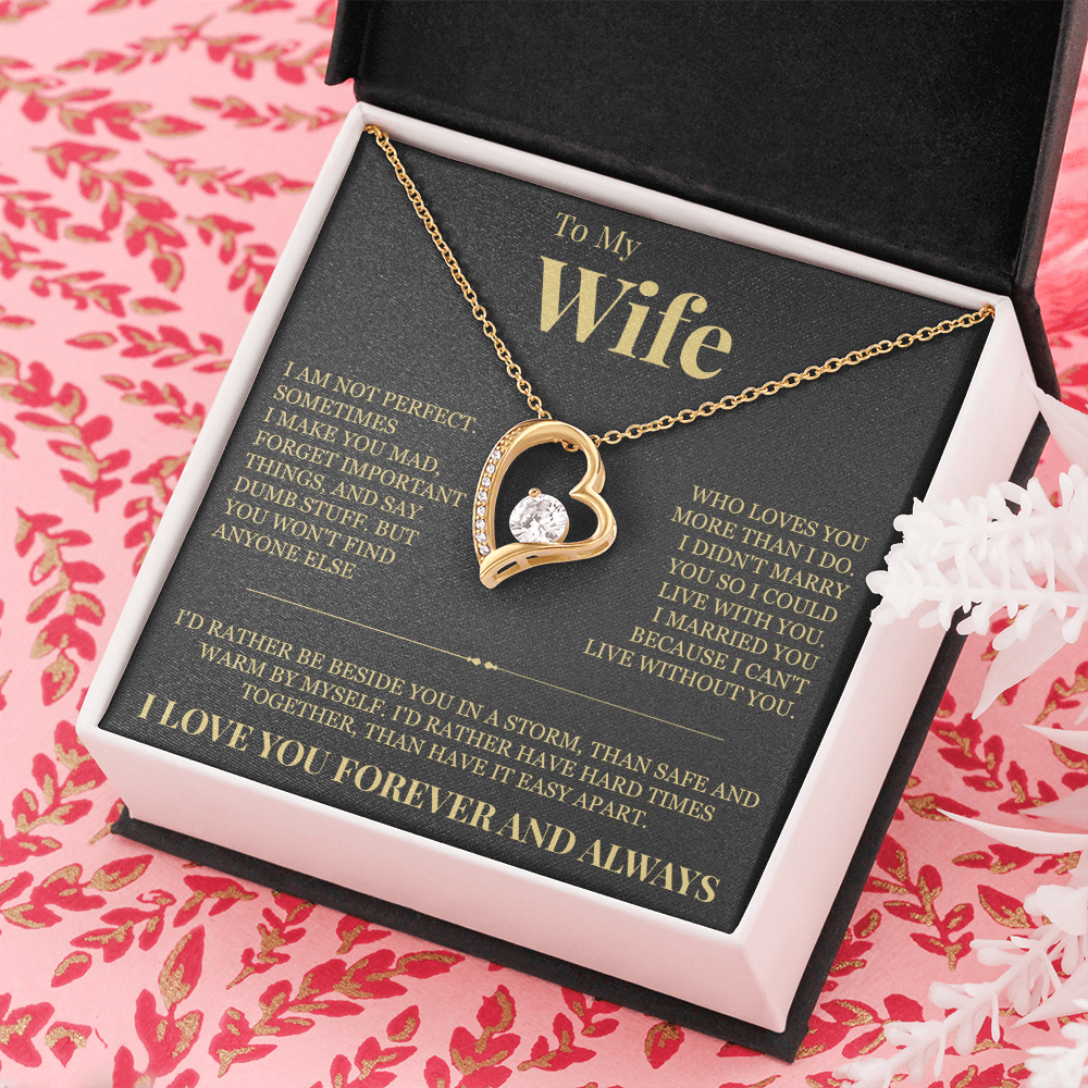 Forever Love Necklace - To My Wife "I'd Rather"