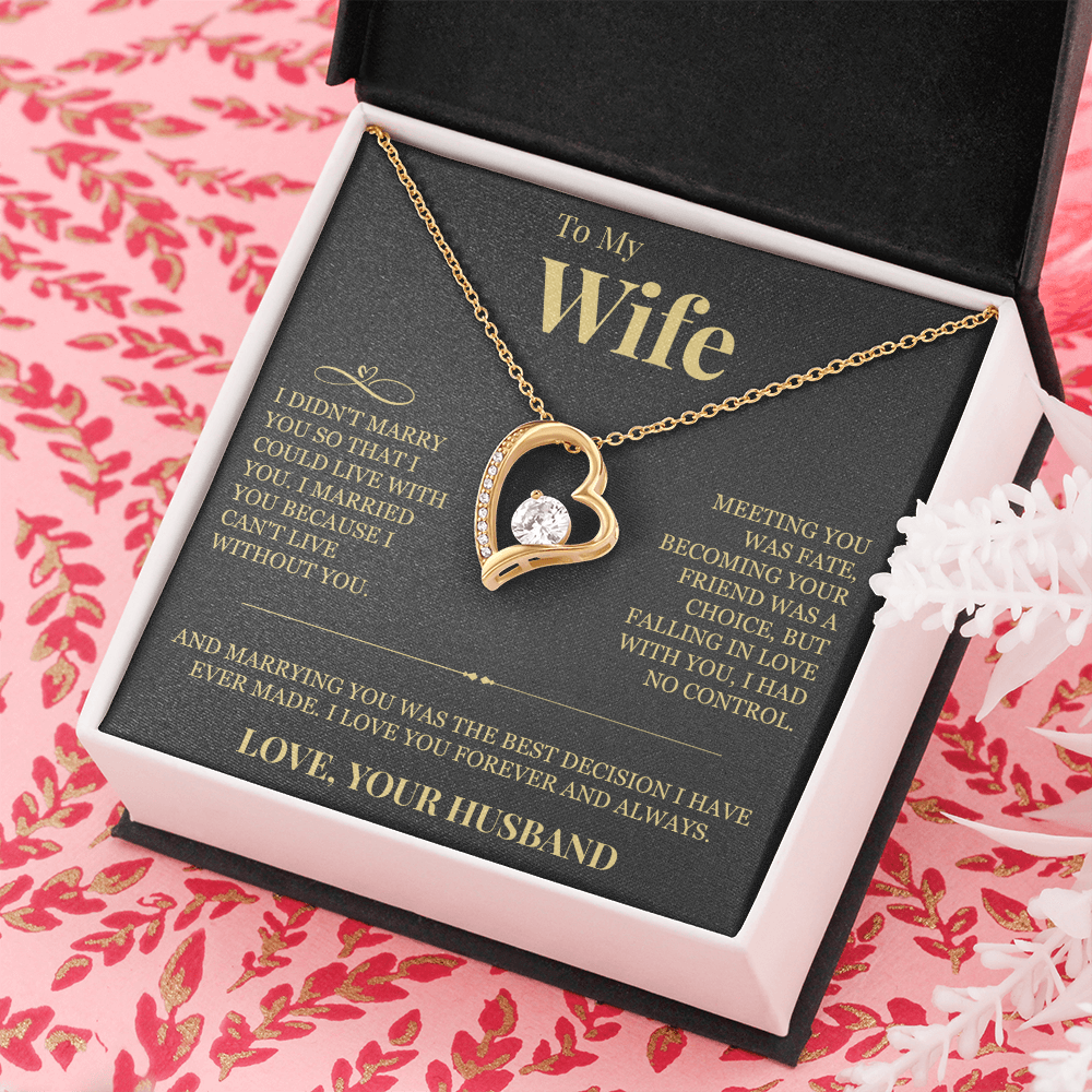 Forever Love Necklace - To My Wife "I Can't Live Without You"